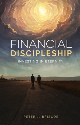 Coperta cărții 'Financial Discipleship - Peter J. Briscoe'