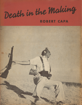 Coperta cărții 'Robert Capa: Death in the Making - Robert Capa'