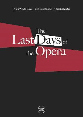 Last Days of the Opera - Christian Kircher
