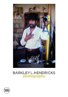 Barkley L. Hendricks: Photography - Barkley Hendricks