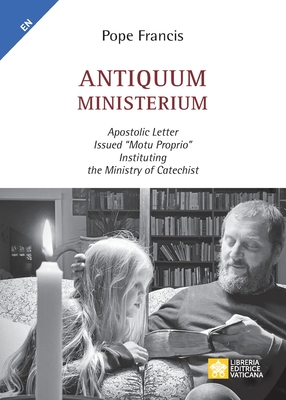 Antiquum ministerium: Apostolic Letter Issued 
