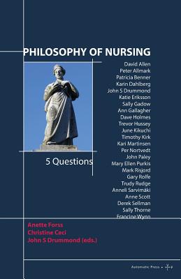 Philosophy of Nursing: 5 Questions - Anette Forss