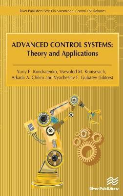 Advanced Control Systems - Theory and Applications - Yuriy P. Kondratenko