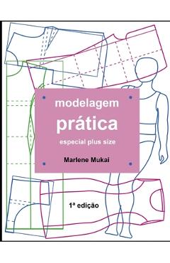 Coperta cărții 'Modelagem pr�tica especial plus size - Marlene Mukai'