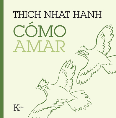 C�mo Amar - Thich Nhat Hanh