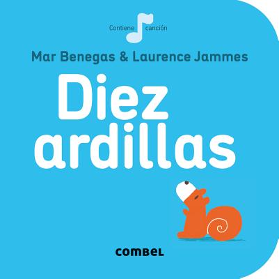 Diez Ardillas - Mar Benegas