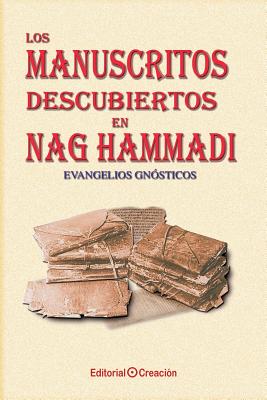 Los manuscritos descubiertos en Nag Hammadi: Evangelios gn�sticos - Jesus Garcia-consuegra Gonzalez