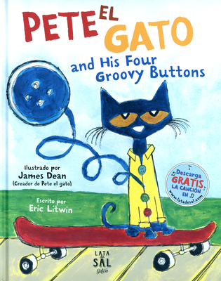 Pete El Gato and His Four Groovy Buttons - Eric Litwin