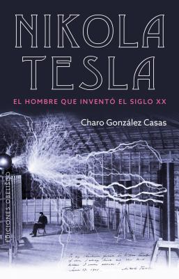 Coperta cărții 'Nikola Tesla - Charo Gonzalez Casas'