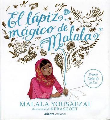 El Lapiz Magico de Malala = Malala's Magic Pencil - Malala Yousafzai