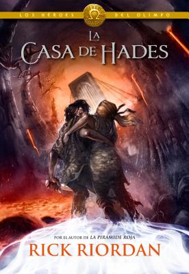 La Casa de Hades / The House of Hades - Rick Riordan