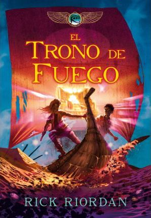 El Trono de Fuego / The Throne of Fire - Rick Riordan
