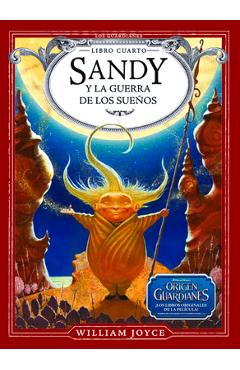 Coperta cărții 'Sandy Y La Guerra de Los Sue�os - William Joyce'