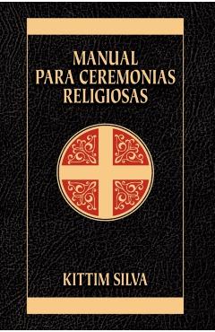 Manual Para Ceremonias Religiosas - Kittim Silva-bermdez