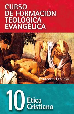 Cft 10 - �tica Cristiana - Francisco Lacueva