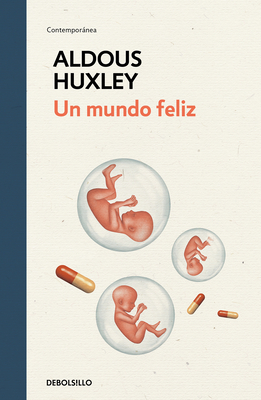 Un Mundo Feliz / Brave New World - Aldous Huxley
