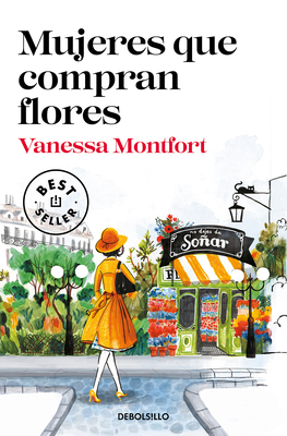Coperta cărții 'Mujeres Que Compran Flores / Woman Who Buy Flowers - Vanessa Montfort'