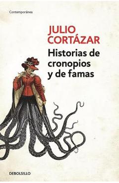 Coperta cărții 'Historias de Cronopios Y de Famas / Cronopios and Famas - Julio Cortazar'