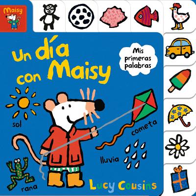 Un D�a Con Maisy: Mis Primeras Plabras = Maisy's Day Out: A First Words Book - Lucy Cousins