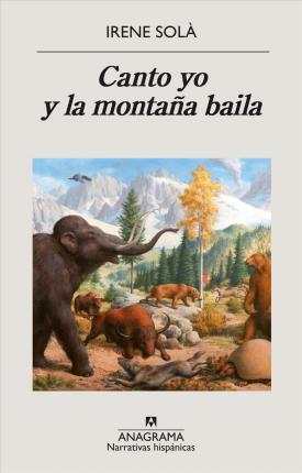Canto Yo Y La Montana Baila - Irene Sola