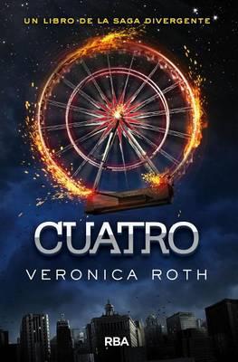 Cuatro - Veronica Roth