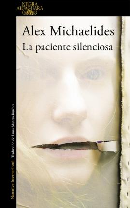 La Paciente Silenciosa / The Silent Patient - Alex Michaelides