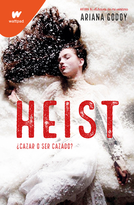 Heist (Spanish Edition) - Ariana Godoy