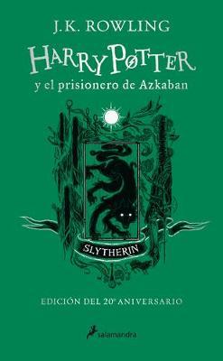 Harry Potter Y El Prisionero de Azkaban. Edici�n Slytherin / Harry Potter and the Prisoner of Azkaban Slytherin Edition - J. K. Rowling