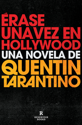 &#65533;rase Una Vez En Hollywood / Once Upon a Time in Hollywood - Quentin Tarantino