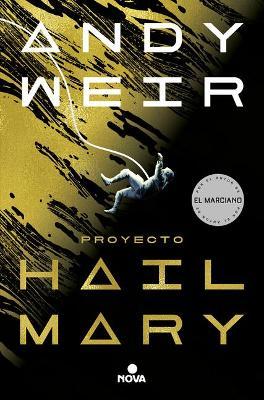 Proyecto Hail Mary / Project Hail Mary - Andy Weir