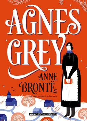 Agnes Grey - Anne Bront�