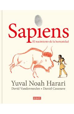 Coperta cărții 'Sapiens: Volumen I: El Nacimiento de la Humanidad (Edici�n Gr�fica) / Sapiens: A Graphic History: The Birth of'