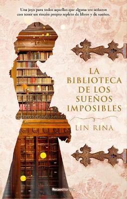 La Biblioteca de Los Suenos Imposibles - Lin Rina