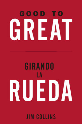 Good to Great + Girando La Rueda (Estuche). (Good to Great and Turning the Flywheel Slip Case, Spanish Edition) - Jim Collins