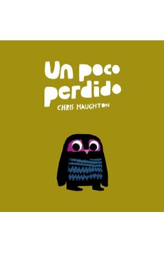Un Poco Perdido - Chris Haughton