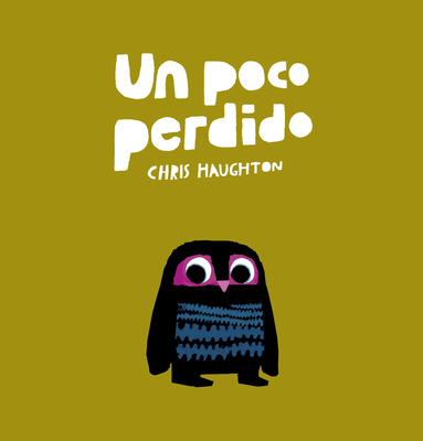 Un Poco Perdido - Chris Haughton