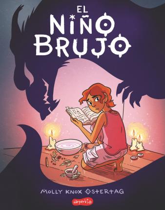 El Ni�o Brujo (the Witch Boy - Spanish Edition) - Molly Knox Ostertag