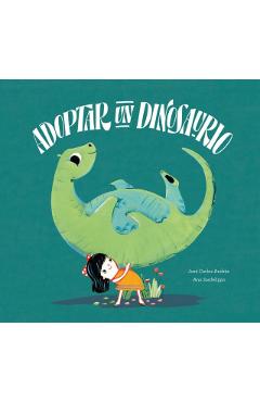 Adoptar Un Dinosaurio - Jos Carlos Andrs