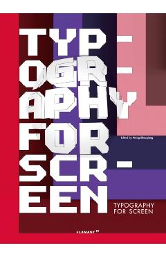 Typography for Screen: Type in Motion - Wang Shaoqiang