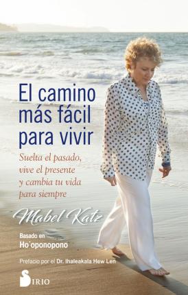 Camino Mas Facil Para Vivir, El - Mabel Katz