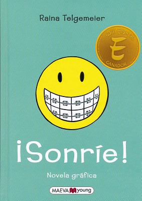 Sonrie! = Smile - Raina Telgemeier