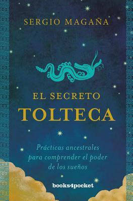 Secreto Tolteca, El - Sergio Magana