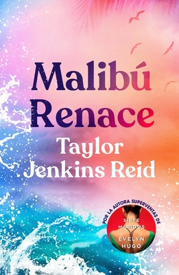 Malib� Renace - Taylor Jenkins Reid