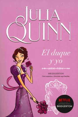 Coperta cărții 'El Duque Y Yo - Julia Quinn'