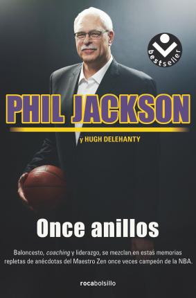 Once Anillos: El Alma del Exito - Phil Jackson