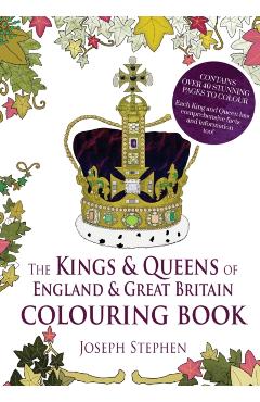 The Kings and Queens of England and Great Britain Colouring Book - Joseph Stephen