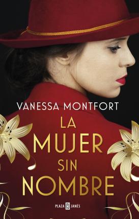 La Mujer Sin Nombre / The Woman with No Name - Vanessa Montfort