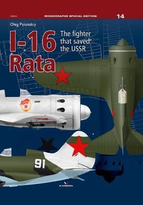 I-16 Rata: The Fighter That Saved the USSR - Oleg Pototskiy