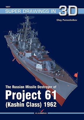 The Russian Missile Destroyer of Project 61 (Kashin Class) 1962 - Oleg Pomoshnikov