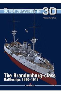 Poza produsului The Brandenburg-Class Battleships 1890-1918 - Tassos Katsikas